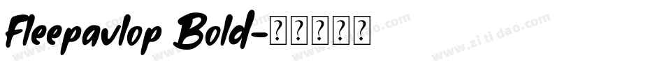 Fleepavlop Bold字体转换